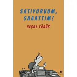 Satıyoruum, Saaattım! - Reşat Yörük - Varyant Yayıncılık