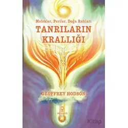 Tanrıların Krallığı - Geoffrey Hodson - Hermes Yayınları
