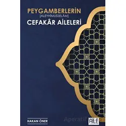 Peygamberlerin Cefakar Aileleri - Hakan Öner - Semerkand Aile Yayınları