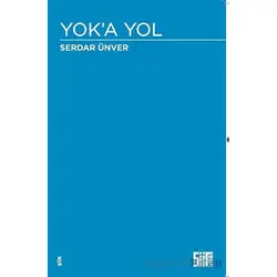 Yok’a Yol - Serdar Ünver - Şiirden Yayıncılık