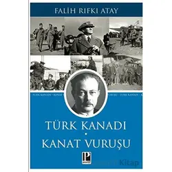 Türk Kanadı Kanat Vuruşu - Falih Rıfkı Atay - Pozitif Yayınları