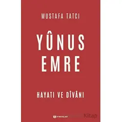 Yunus Emre - Mustafa Tatcı - H Yayınları