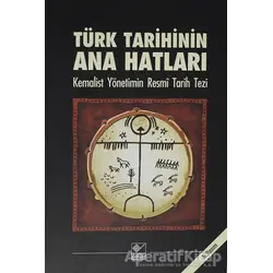 Türk Tarihinin Ana Hatları - Kolektif - Kaynak Yayınları