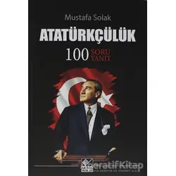 Atatürkçülük - Mustafa Solak - Kaynak Yayınları