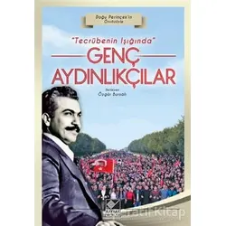 Tecrübenin Işığında Genç Aydınlıkçılar - Özgür bursalı - Kaynak Yayınları