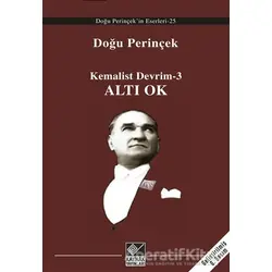 Kemalist Devrim-3 Altı Ok - Doğu Perinçek - Kaynak Yayınları