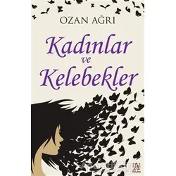 Kadınlar ve Kelebekler - Ozan Ağrı - Panama Yayıncılık