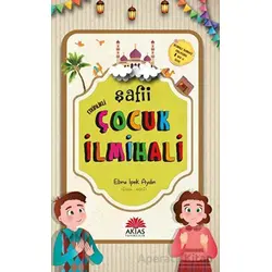 Etkinlikli Şafii Çocuk İlmihali - Ebru İpek Aydın - Aktaş Yayıncılık