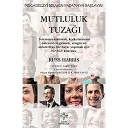 Mutluluk Tuzağı - Russ Harris - Litera Yayıncılık