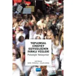 Toplumsal Cinsiyet Eşitsizliğinin Farklı Yüzleri - Psikolojik Yaklaşımlar