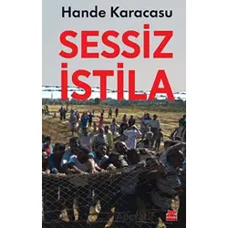 Sessiz İstila - Hande Karacasu - Kırmızı Kedi Yayınevi