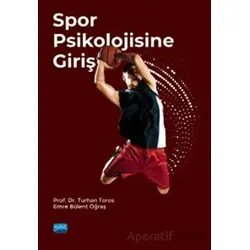 Spor Psikolojisine Giriş - Turhan Toros - Nobel Akademik Yayıncılık