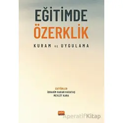 Eğitimde Özerklik - Kuram ve Uygulama - Kolektif - Nobel Bilimsel Eserler