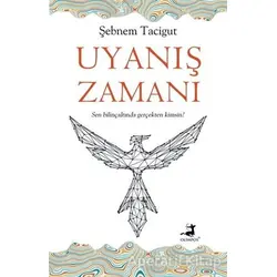 Uyanış Zamanı - Şebnem Tacigut - Olimpos Yayınları
