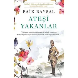 Ateşi Yakanlar - Faik Baysal - Nemesis Kitap