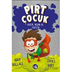 Pırt Çocuk 2 - Hazır, Nişan Al Fırlat - Adam Wallace - Büyülü Fener