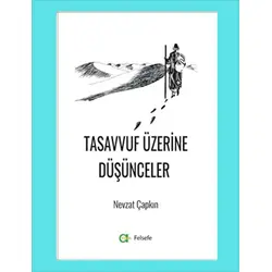 Tasavvuf Üzerine Düşünceler - Nevzat Çapkın - Aram Yayınları