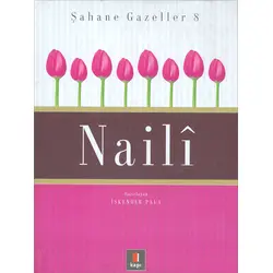 Naili - Şahane Gazeller 8 Kapı Yayınları