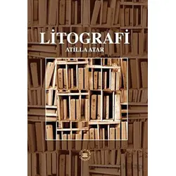 Litografi - Atilla Atar - Dorlion Yayınları