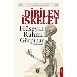 Dirilen İskelet - Hüseyin Rahmi Gürpınar - Dorlion Yayınları