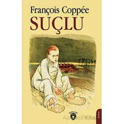 Suçlu - François Coppee - Dorlion Yayınları
