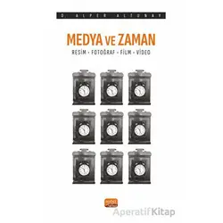 Medya ve Zaman - Alper Altunay - Nobel Bilimsel Eserler