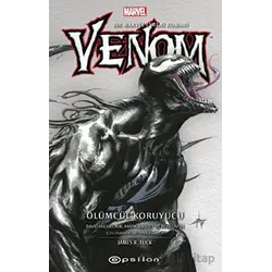 Venom - Ölümcül Koruyucu - James R. Tuck - Epsilon Yayınevi