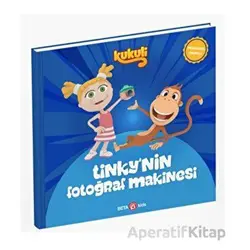 Kukuli Tinky’nin Fotoğraf Makinesi - Kolektif - Beta Kids