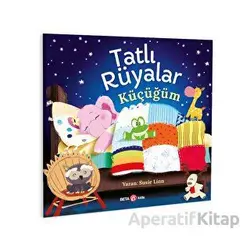 Tatlı Rüyalar Küçücüğüm - Susie Linn - Beta Kids