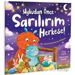 Uykudan Önce Sarılırım Herkese! - Kitty Taylor - Beta Kids