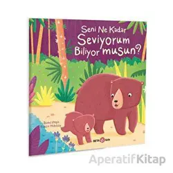 Seni Ne Kadar Seviyorum Biliyor musun? - Isabel Pope - Beta Kids