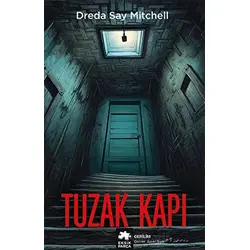 Tuzak Kapı - Dreda Say Mitchell - Eksik Parça Yayınları