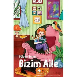 Bizim Aile - Güldem Şahan - Eksik Parça Yayınları