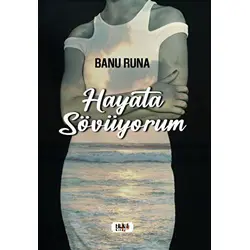 Hayata Sövüyorum - Banu Runa - Tilki Kitap