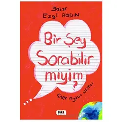 Bir Şey Sorabilir Miyim? - Ezgi Aydın - Tilki Kitap