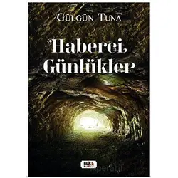 Haberci Günlükler - Gülgün Tuna - Tilki Kitap