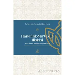 Hanefilik-Mu‘tezile İlişkisi - Fatmanur Alibekiroğlu Eren - Fecr Yayınları