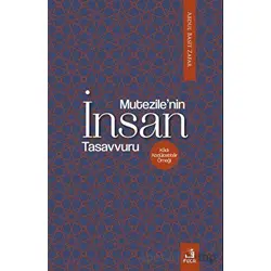 Mu‘tezile’nin İnsan Tasavvuru - Abdul Basit Zafar - Fecr Yayınları