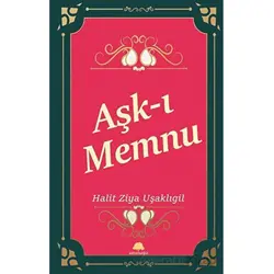Aşk-ı Memnu - Halit Ziya Uşaklıgil - Salkımsöğüt Yayınları