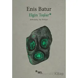 Elgin Taşlar - Enis Batur - Sel Yayıncılık