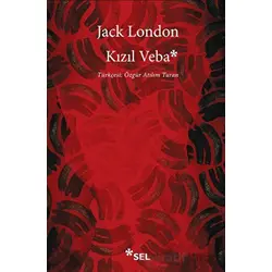 Kızıl Veba - Jack London - Sel Yayıncılık