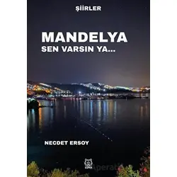 Mandelya Sen Varsın Ya… - Necdet Ersoy - Luna Yayınları