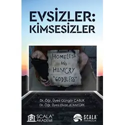 Evsizler: Kimsesizler - Elvan Atamtürk - Scala Yayıncılık