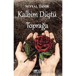 Kalbim Düştü Toprağa - Seyyal Tanır - Gülnar Yayınları