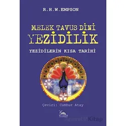 Melek Tavus Dini Yezidilik - R. H. W. Epson - Sarmal Kitabevi