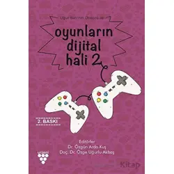 Oyunların Dijital Hali 2 - Özge Uğurlu Akbaş - Urzeni Yayıncılık