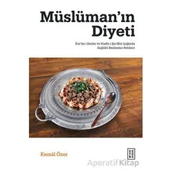 Müslüman’ın Diyeti - Kemal Özer - Ketebe Yayınları