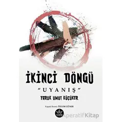 İkinci Döngü “Uyanış” - Faruk Umut Küçüker - Elpis Yayınları