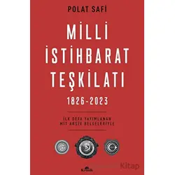 Milli İstihbarat Teşkilatı (1826-2023) - Polat Safi - Kronik Kitap