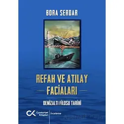 Refah ve Atılay Faciaları - Bora Serdar - Cumhuriyet Kitapları